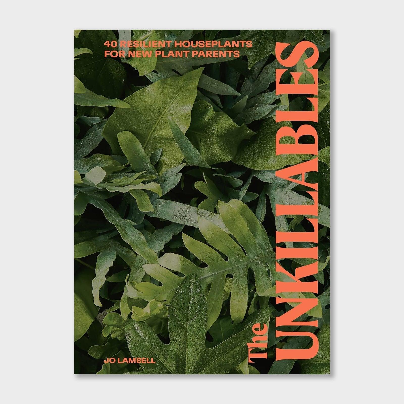 The Unkillables 40 resilient house plants for new plant Indoor Plants and Accessories House